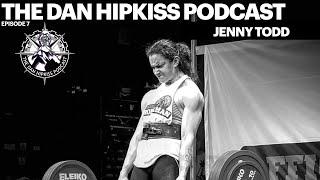 The Dan Hipkiss Podcast Episode 7 With Jenny Todd