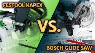 Bosch Glide vs Festool Kapex