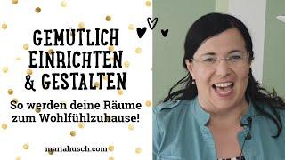 Gemütlich einrichten & gestalten – so werden deine Räume zum Wohlfühlzuhause. | Home | Raumtalk 147