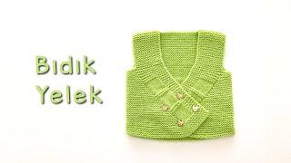 Bıdık Yelek | 1 Yumak İple Kolay Yenidoğan Bebek Yeleği | Easy Baby Vest Knitting Pattern