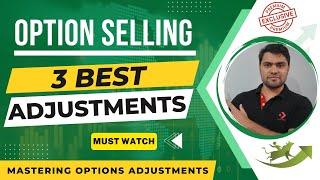 OPTIONS ADJUSTMENTS MASTERCLASS | 3 Option Selling Adjustment | Option Sailor