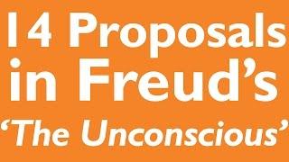 14 Proposals in Freud's 'The Unconscious'