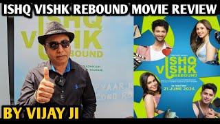 Ishq Vishk Rebound Movie Review | By Vijay Ji | Jibran Khan, Rohit Saraf, Pashmina Roshan, Nyla G