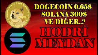 SOLANA 300$ DOGECOİN 0.65$ WARSDOGE VE DİĞERLERİ KAÇ DOLAR?