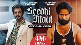 Seedhi Maut (Official Video) | Varinder Brar | Nawazuddin Siddiqui | Professor Album | Punjabi Song