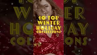 10 top winter holiday collections- our full compilation on YouTube