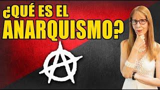 El ANARQUISMO. Historia y evolución