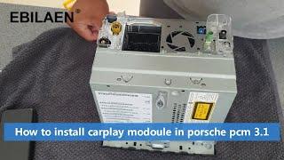 How to install carplay module in Porsche PCM 3.1