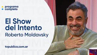Roberto Moldavsky, vendedor de toda la cancha - El Show del Intento