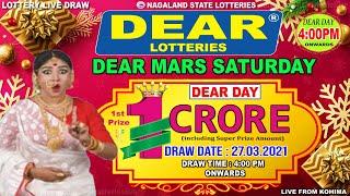 LOTTERY LIVE DEAR MARS SATURDAY 4:00 PM 27.03.2021 NAGALAND LOTTERY LIVE DRAW LOTTERY SAMBAD RESULT