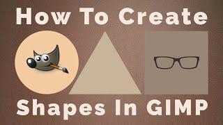 How To Create Shapes in GIMP {+ FREE BONUS} | GIMP Tutorial