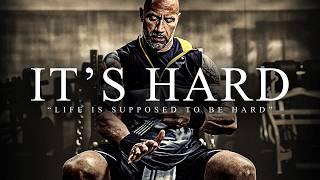 IT’S SUPPOSED TO BE HARD - Best Motivational Video Speeches Compilation