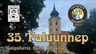 XXXV. Faluünnep – Galgahévíz 2024. július 13. Geöcz tér