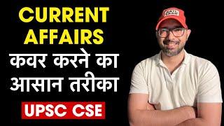 Current Affairs for UPSC CSE | Resources and Mistakes to Avoid