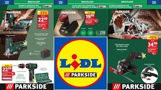 catalogue LIDL bricolage Parkside du 21 août 2024  Arrivage Parkside Performance 