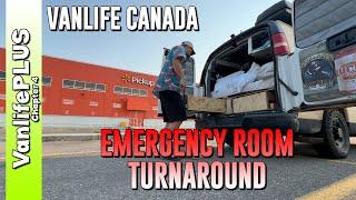 Vanlife - Quick Turnaround with a trip to the EMERGENCY ROOM?!