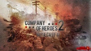 Company of Heroes 2 - BETA Cast 17 - ArmaReborn + IpKaiFung vs CcArtS03 + rickysheuS03