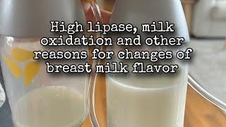 High lipase and oxidation: Soapy or metallic breast milk