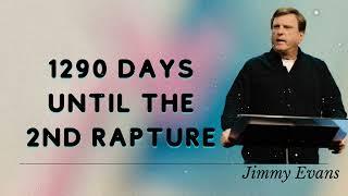 Jimmy Evans Daily  || 1290 Days Until the 2nd Rapture