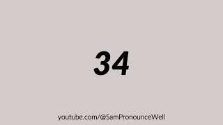 How to Pronounce 34