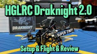 Perfect 2S freestyle FPV drone for beginners | HGLRC Draknight 2.0 | Full Setup & Flight Review