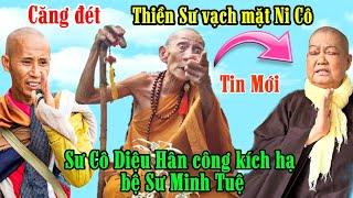 Có biến Thiền Sư vạch mặt Sư Cô Diệu Hân tấn công hạ bệ Sư Minh Tuệ | SNDT