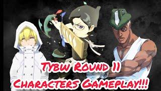 TYBW ROUND 11!!! | Characters Gameplay!!!! | Nanao,Gremmy and Lille !!!