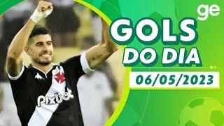 GOLS DO DIA 06/05/2023 | LISTAS | ge.globo