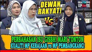 PERBAHASAN ISU GISBH! MARI TONTON KUALITI MP KERAJAAN vs MP PAS PEMBANGKANG!