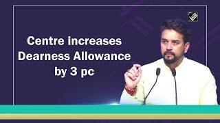 Centre increases Dearness Allowance by 3pc