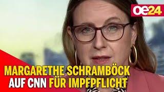Margarethe Schramböck auf CNN für Impfpflicht