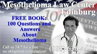 Edinburg, TX - Mesothelioma & Asbestos - Lawyer | Attorney | Lawsuit - (Lung Cancer, Asbestosis)