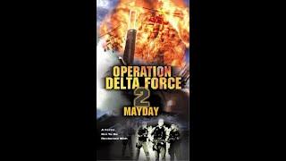 Opening to Operation Delta Force 2: Mayday (1998) 2000 VCD