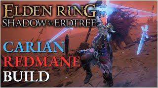 Carian Redmane Knight Build - Elden Ring Shadow of the Erdtree DLC