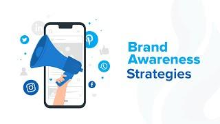 Brand Awareness Strategies 2022