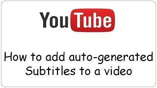 Youtube: How to add auto-generated Subtitles to a video