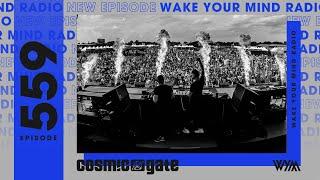 Cosmic Gate: Wake Your Mind Radio 559