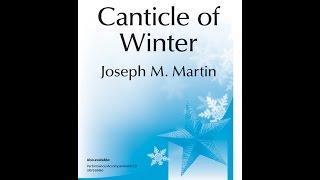 Canticle of Winter (SATB) - Joseph M. Martin, Charlotte Lee