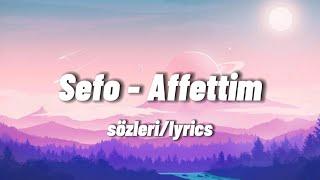 Sefo - Affettim [sözleri/lyrics]