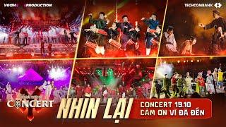 NHÌN LẠI CONCERT ANH TRAI VƯỢT NGÀN CHÔNG GAI 19.10: CẢM ƠN VÌ ĐÃ ĐẾN VÀ CHÁY CÙNG 33 ANH TÀI!