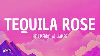 HELLMERRY, Al James - Tequila Rose (Lyrics)