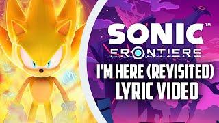 Sonic Frontiers - I´m Here Revisited (Lyric Video)