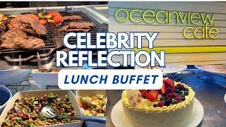 Oceanview Cafe lunch buffet on Celebrity Reflection