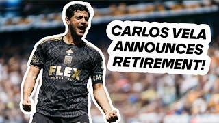 LAFC Legend Carlos Vela Retires From Professional Soccer!