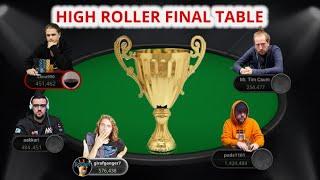 HIGH ROLLER FINAL TABLE.  Live play & Commentary