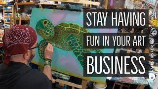 Stay Having Fun In Your Art Business - Artists Tips Podcast