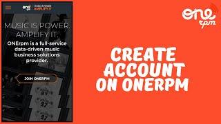 How to Create ONErpm Account