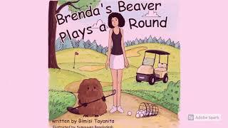 Brenda’s Beaver Plays a Round