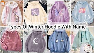 Types of hoodie for girls with name/Hoodie designs/hoodies for women/hoodie types/korean hoodie name