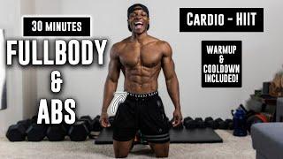 30 MINUTE FULL BODY CARDIO HIIT & ABS WORKOUT (NO EQUIPMENT)